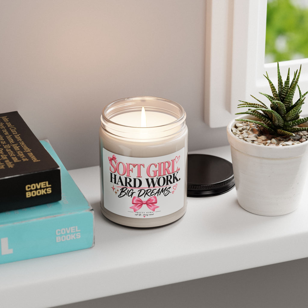 Soft Girl Soy Candle — "Soft Girl. Hard Work. Big Dreams." 9oz Scented Jar