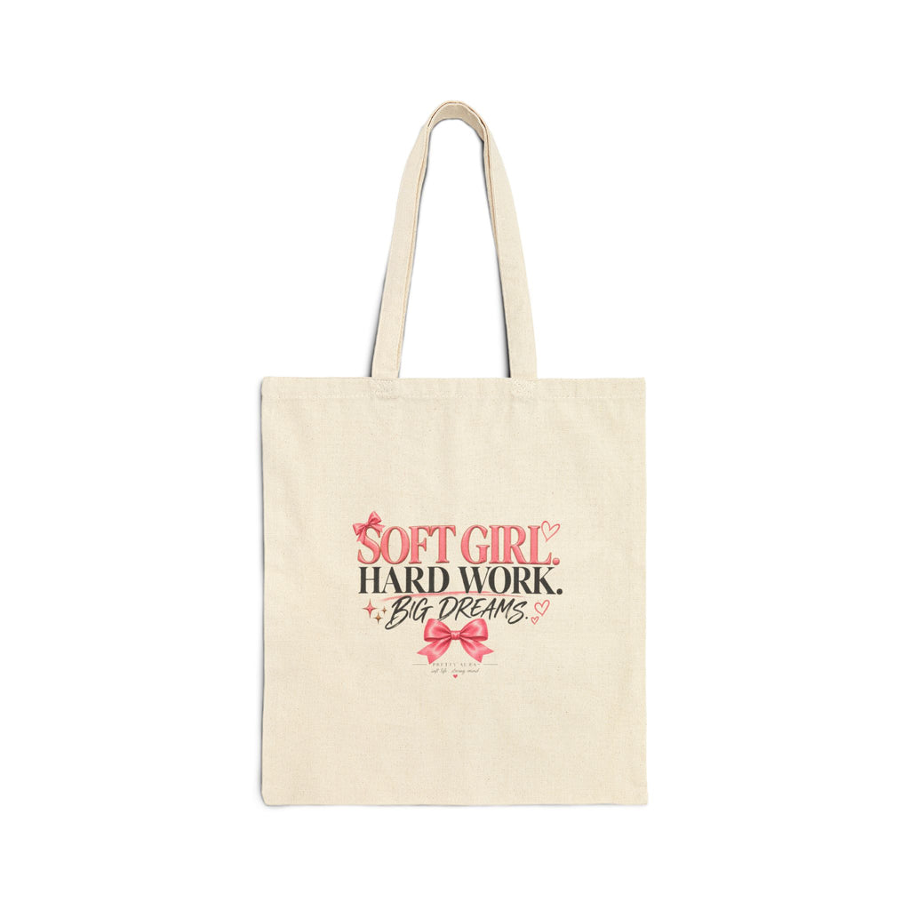 Soft Girl Canvas Tote Bag – “Soft Girl, Hard Work, Big Dreams” Cotton Shopper