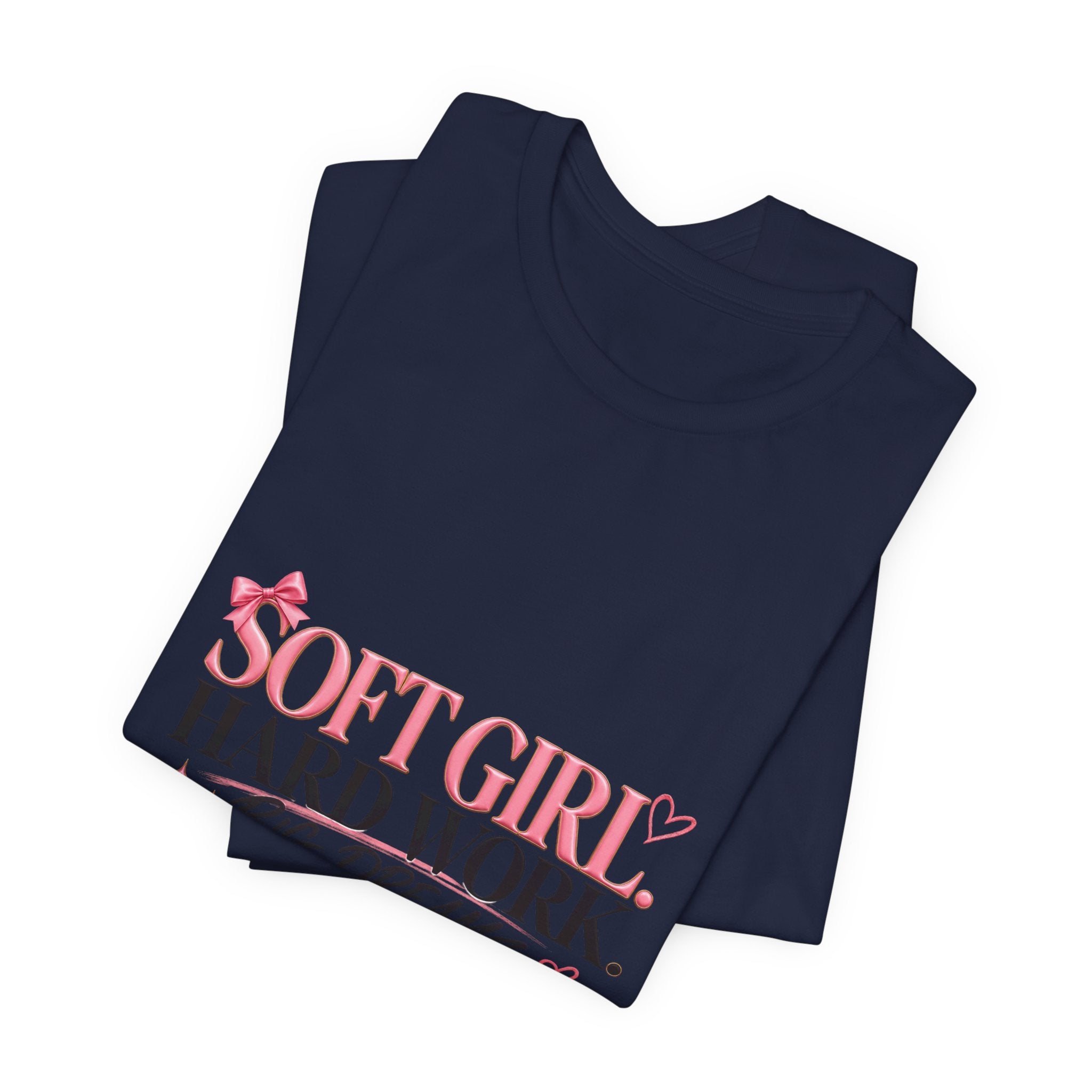 Soft Girl Tee - "Soft Girl, Hard Work, Big Dreams" Cute Pink Graphic Shirt