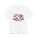 Pretty, Paid & Unbothered Tee – Feminine Graphic Shirt for Confident Women
