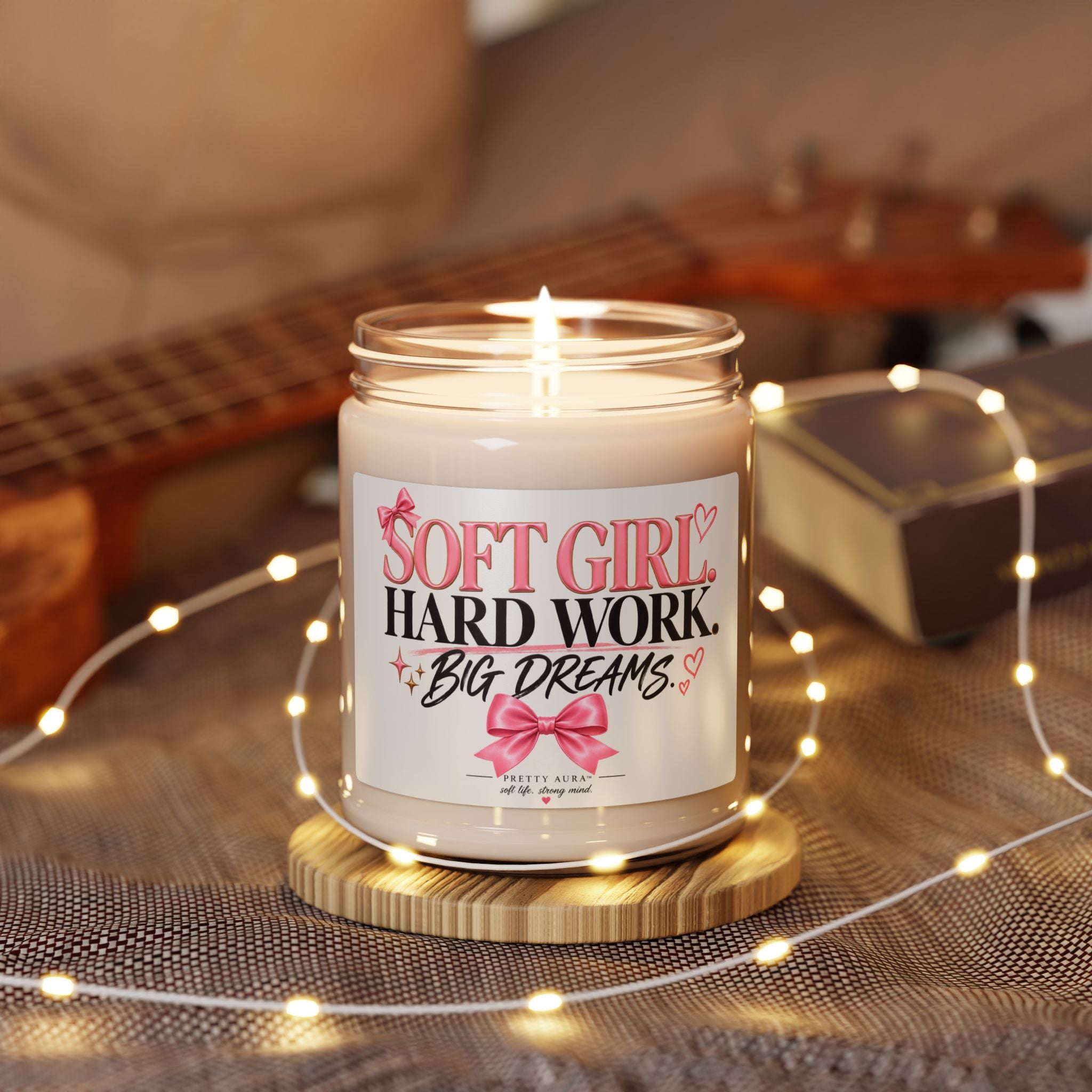 Soft Girl Soy Candle — "Soft Girl. Hard Work. Big Dreams." 9oz Scented Jar